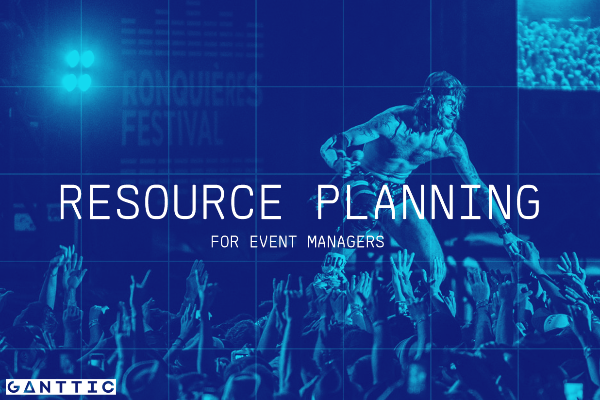 resource-planning-for-event-managers-ganttic